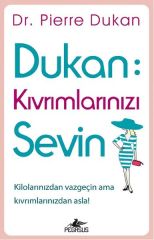 Dukan Kıvrımlarınızı Sevin PİERRE DUKAN