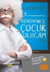 Büyüyünce Çocuk Olucam MİNE SOTA