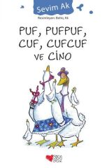 Puf, Pufpuf, Cuf, Cufcuf ve Cino SEVİM AK