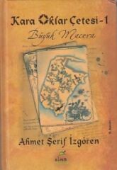 Kara Oklar Çetesi 1 Büyük Macera Ciltli AHMET ŞERİF İZGÖREN