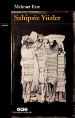 Sahipsiz Yüzler MEHMET ERTE