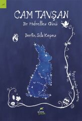 Cam Tavşan Bir Hıdrellez Günü BERFİN SILA KEPEZ