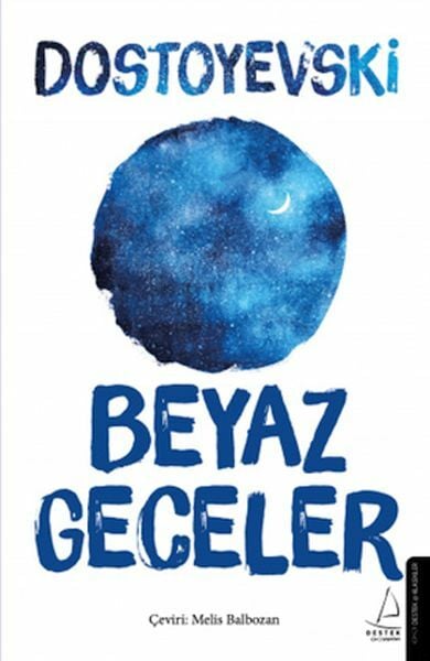 Beyaz Geceler FYODOR MİHAYLOVİÇ DOSTOYEVSKİ