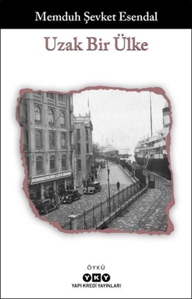 Uzak Bir Ülke MEMDUH ŞEVKET ESENDAL