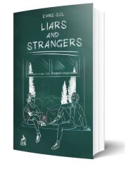 Liars and Strangers EMRE GÜL