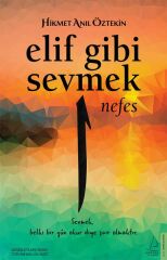 Elif Gibi Sevmek Nefes HİKMET ANIL ÖZTEKİN