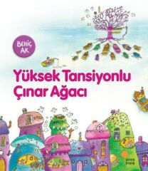 Yüksek Tansiyonlu Çınar Ağacı BEHİÇ AK