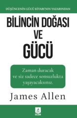 Bilincin Doğası ve Gücü JAMES ALLEN