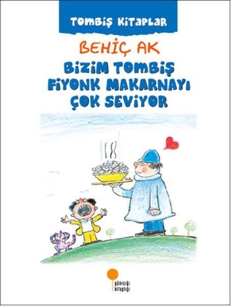 Bizim Tombiş Fiyonk Makarnayı Çok Seviyor BEHİÇ AK