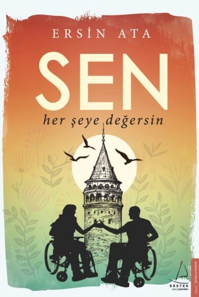 Sen Her Şeye Değersin ERSİN ATA