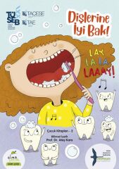 Dişlerine İyi Bak PROF. DR. ATEŞ KARA