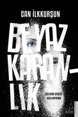 Beyaz Karanlık CAN İLKKURŞUN