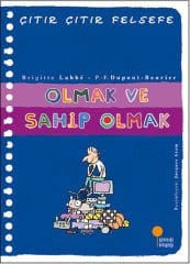 Çıtır Çıtır Felsefe 27 Olmak ve Sahip Olmak BRİGİTTE LABBE