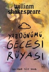 Yazdönümü Gecesi Rüyası WİLLİAM SHAKESPEARE