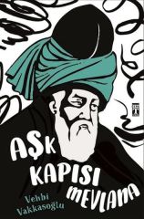 Aşk Kapısı Mevlana VEHBİ VAKKASOĞLU