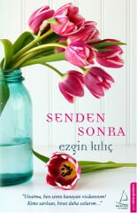 Senden Sonra EZGİN KILIÇ