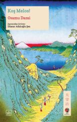 Koş Melos Japon Klasikleri OSAMU DAZAİ