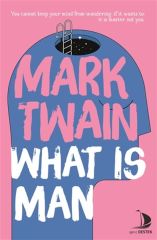 What is Man MARK TWAİN