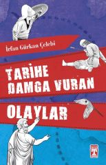 Tarihe Damga Vuran Olaylar İRFAN GÜRKAN ÇELEBİ