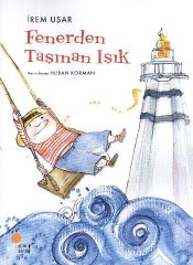 Fenerden Taşınan Işık İREM UŞAR