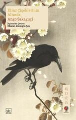 Kiraz Çiçeklerinin Altında Japon Klasikleri ANGO SAKAGUÇİ