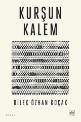 Kurşun Kalem DİLEK ÖZHAN KOÇAK