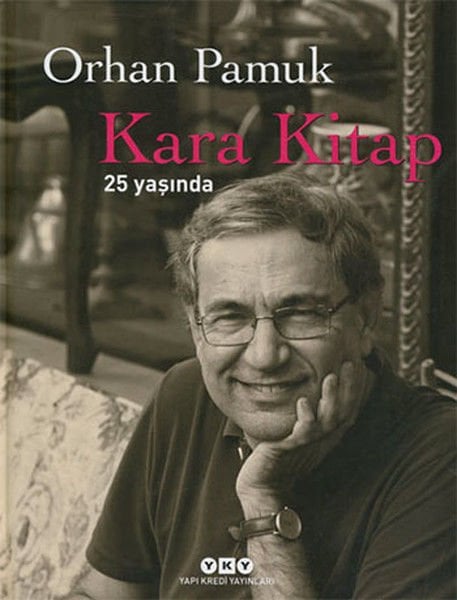 Kara Kitap 25 Yaşında ORHAN PAMUK