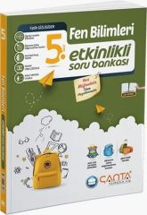 Çanta 5. Sınıf Fen Bilimleri Etkinlikli Kazanım Sıralı Soru Bankası