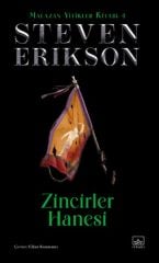Zincirler Hanesi Malazan Yitikler Kitabı 4 Ciltli STEVEN ERİKSON