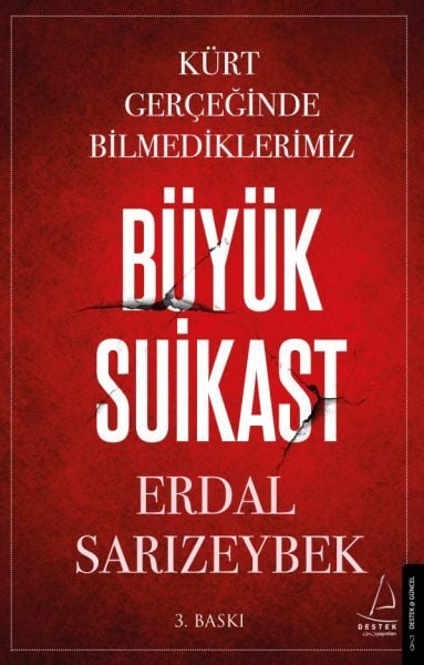 Büyük Suikast Kürt Gerçeğinde Bilmediklerimiz ERDAL SARIZEYBEK
