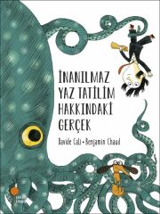 İnanılmaz Yaz Tatilim Hakkındaki Gerçek DAVİDE CALİ, BENJAMİN CHAUD