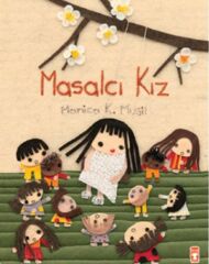 Masalcı Kız MANİCA MUSİL