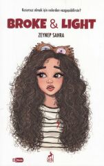 Broke Light ZEYNEP SAHRA