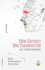 Her Satışçı Bir Terapisttir ALİ TURAN BARNİÇ