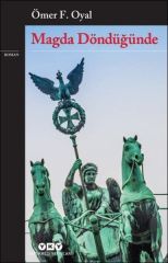 Magda Döndüğünde ÖMER F. OYAL