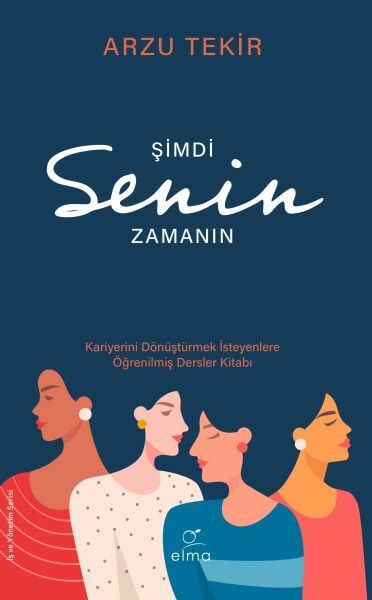 Şimdi Senin Zamanın Kariyerini Dönüştürmek ARZU TEKİR