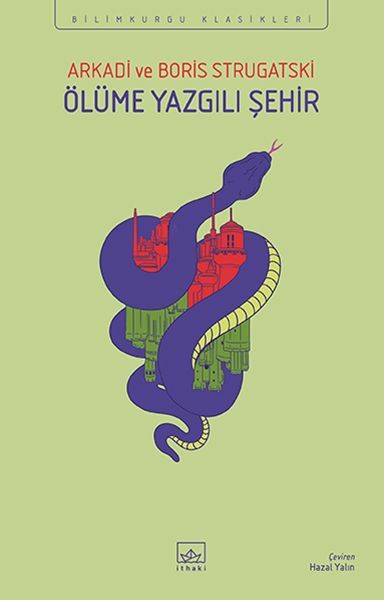 Ölüme Yazgılı Şehir ARKADİ VE BORİS STRUGATSKİ