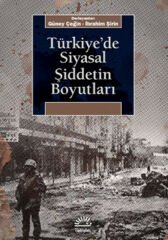 Türkiye'de Siyasal Şiddetin Boyutları GÜNEY ÇEĞİN