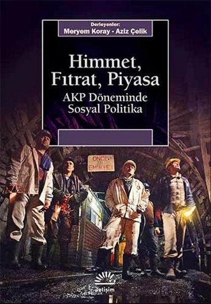 Himmet, Fıtrat, Piyasa AKP Döneminde Sosyal Politika PROF. DR. MERYEM KORAY