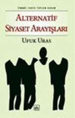 Alternatif Siyaset Arayışları UFUK URAS