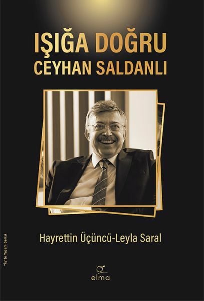 Işığa Doğru Ceyhan Saldanlı HAYRETTİN ÜÇÜNCÜ