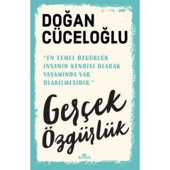 Gerçek Özgürlük DOĞAN CÜCELOĞLU