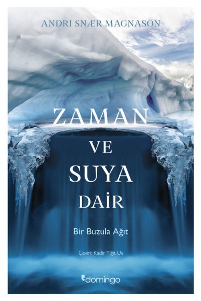 Zaman ve Suya Dair ANDRİ SNÆR MAGNASON