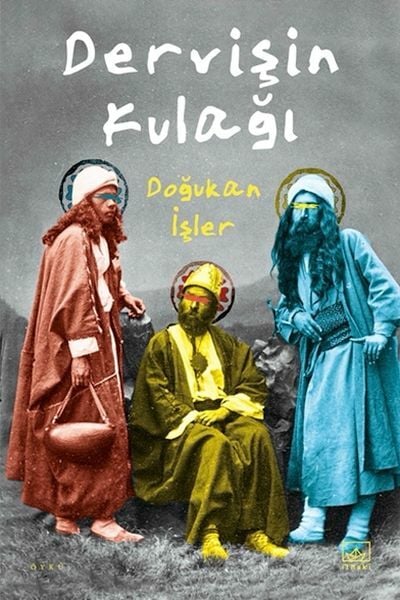 Dervişin Kulağı DOĞUKAN İŞLER