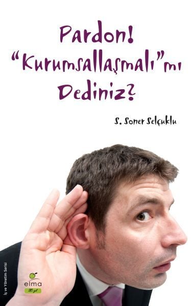 Pardon Kurumsallaşmalı'mı Dediniz S. SONER SELÇUKLU