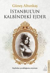 İstanbulun Kalbindeki Ejder GÜNEŞ ALTUNKAŞ