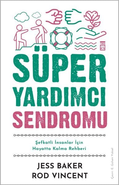 Süper Yardımcı Sendromu JESS BAKER, ROD VİNCENT
