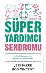 Süper Yardımcı Sendromu JESS BAKER, ROD VİNCENT