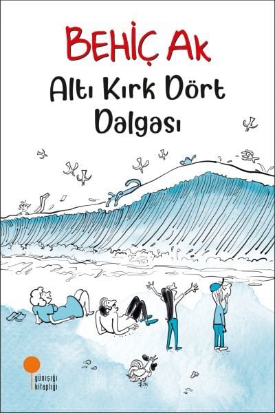 Altı Kırk Dört Dalgası BEHİÇ AK