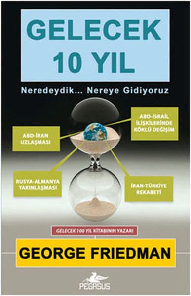 Gelecek 10 Yıl GEORGE FRİEDMAN